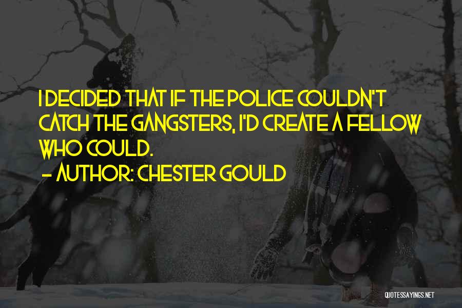 Chester Gould Quotes 984879