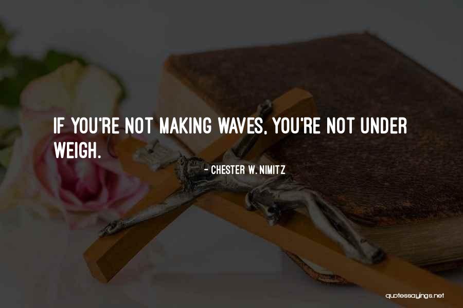 Chester W. Nimitz Quotes 789532 Chester W. Nimitz Quotes 789532