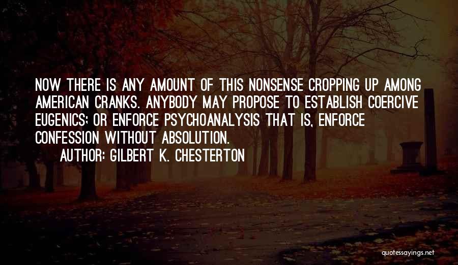 Chesterton Eugenics Quotes By Gilbert K. Chesterton