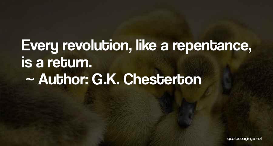 Chesterton Revolution Quotes By G.K. Chesterton