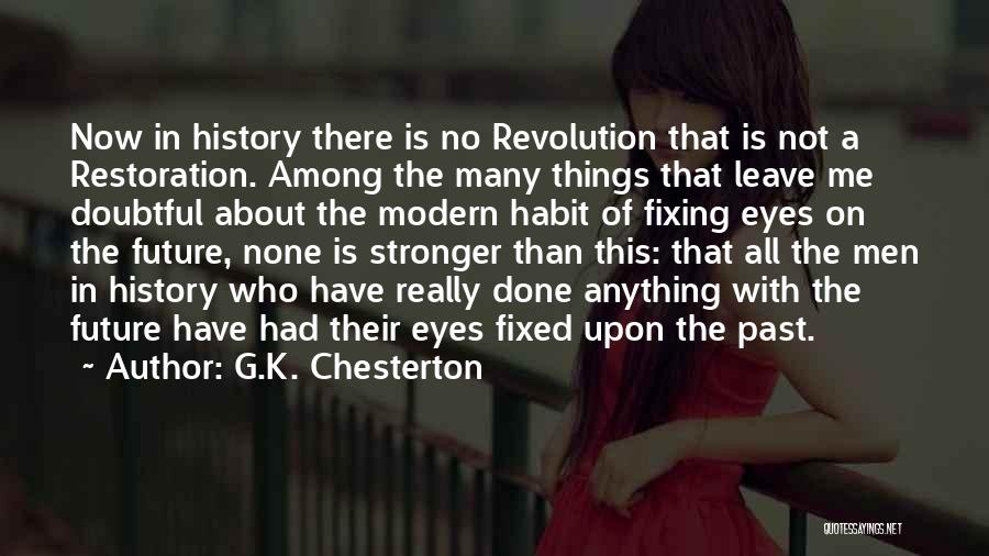 Chesterton Revolution Quotes By G.K. Chesterton