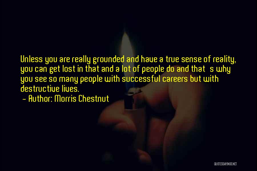 Chestnut Quotes By Morris Chestnut