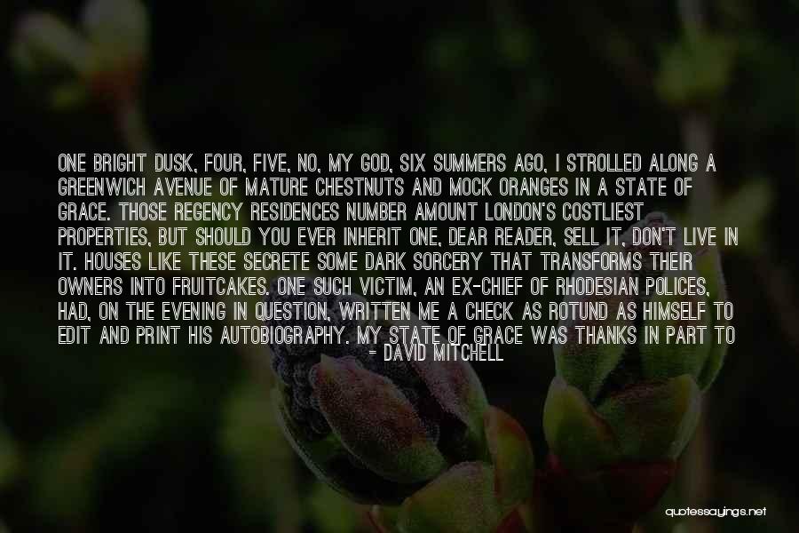 Chestnuts Quotes By David Mitchell Chestnuts Quotes By David Mitchell