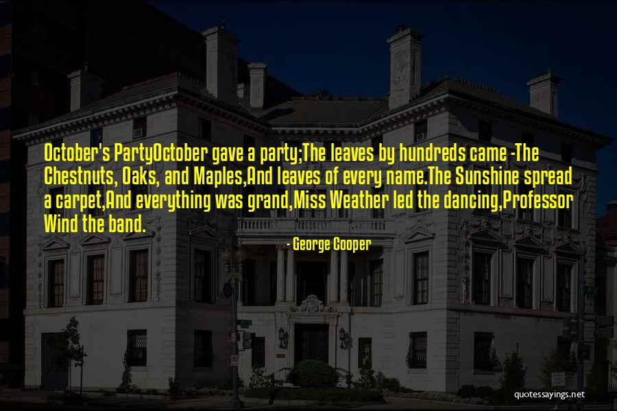 Chestnuts Quotes By George Cooper Chestnuts Quotes By George Cooper