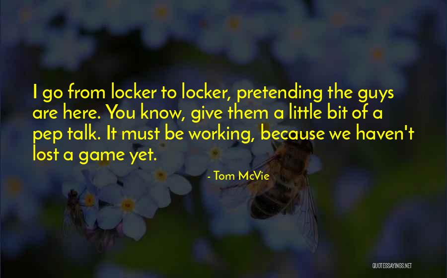 Cheston Blackshear Quotes By Tom McVie Cheston Blackshear Quotes By Tom McVie