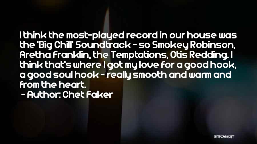 Chet Faker Love Quotes By Chet Faker