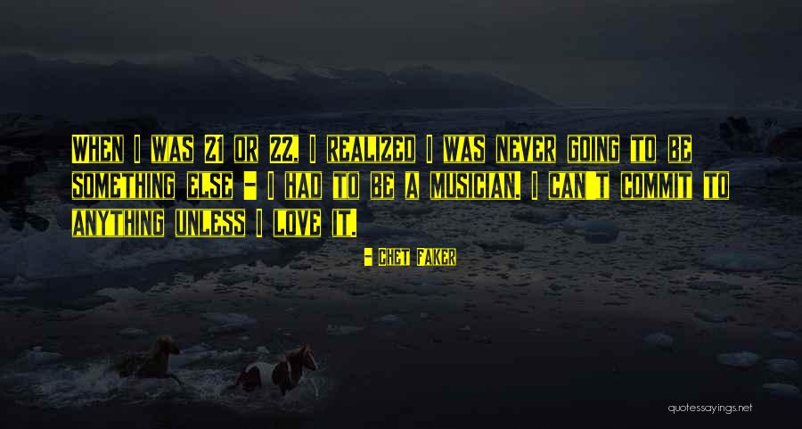 Chet Faker Quotes 1080782 Chet Faker Quotes 1080782