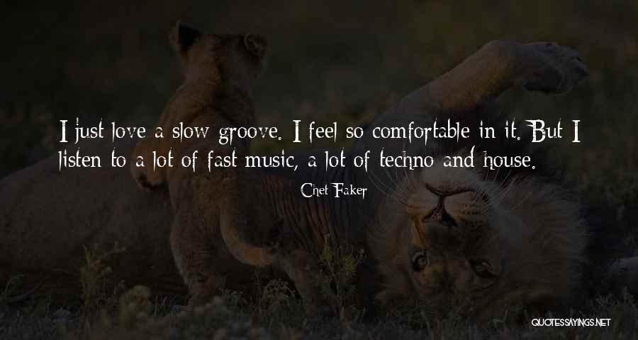 Chet Faker Quotes 131821 Chet Faker Quotes 131821