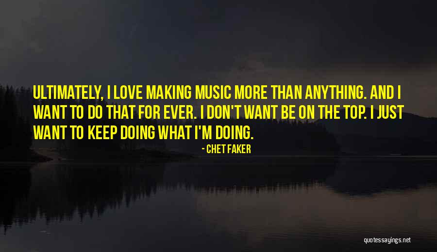 Chet Faker Quotes 1363410 Chet Faker Quotes 1363410