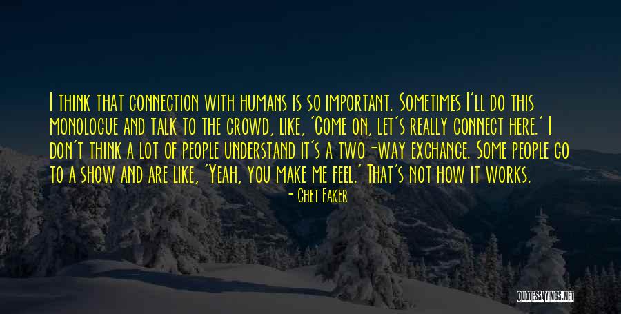 Chet Faker Quotes 679760 Chet Faker Quotes 679760