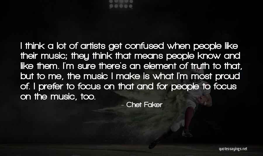 Chet Faker Quotes 934987