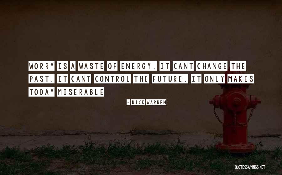 Chet Haze Quotes By Rick Warren