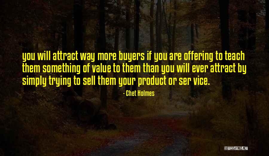 Chet Holmes Quotes 492023 Chet Holmes Quotes 492023