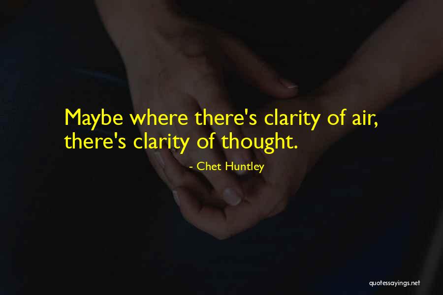 Chet Let Quotes By Chet Huntley Chet Let Quotes By Chet Huntley
