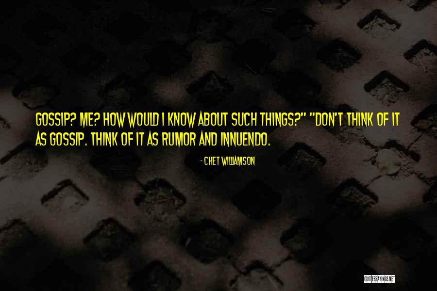 Chet Let Quotes By Chet Williamson Chet Let Quotes By Chet Williamson