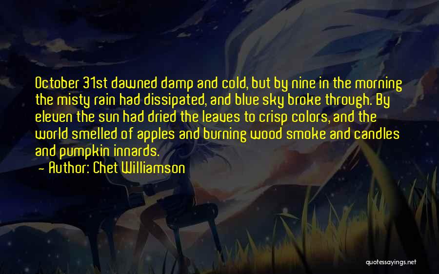 Chet Williamson Quotes 1516749