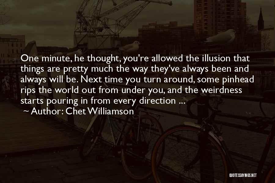 Chet Williamson Quotes 1649952