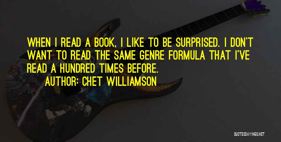 Chet Williamson Quotes 1854741