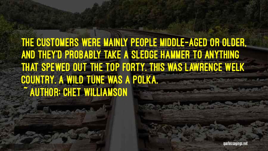 Chet Williamson Quotes 554661