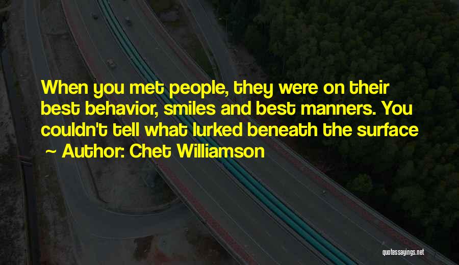 Chet Williamson Quotes 610161