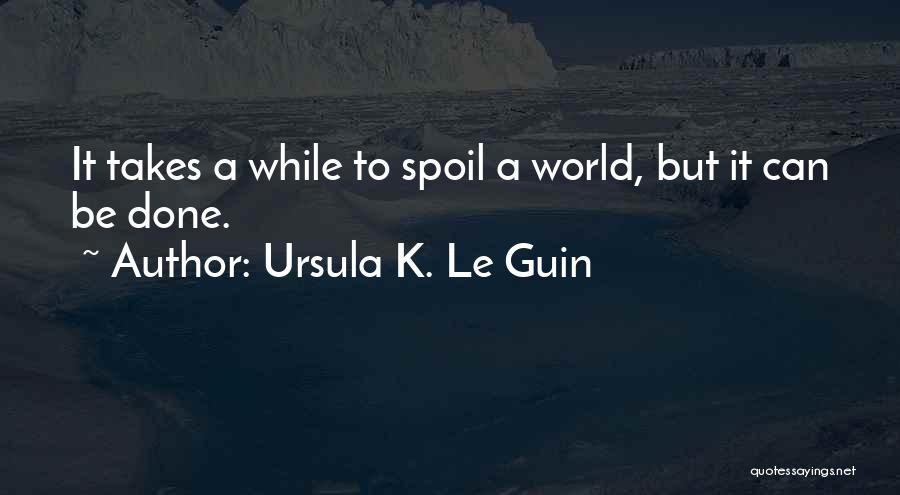 Chetachi Ezenagu Quotes By Ursula K. Le Guin