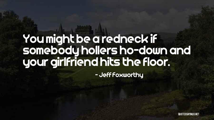 Chetrit Group Quotes By Jeff Foxworthy Chetrit Group Quotes By Jeff Foxworthy