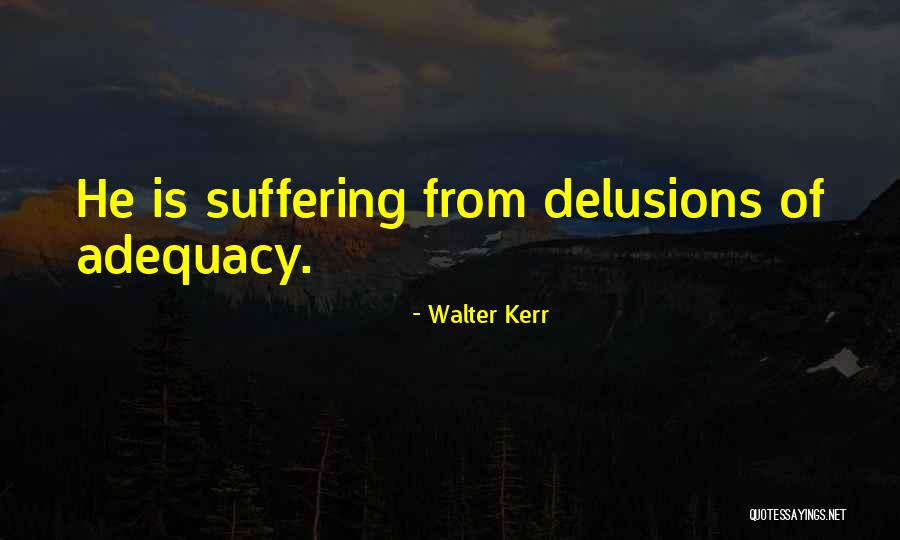 Chetsang Rinpoche Quotes By Walter Kerr Chetsang Rinpoche Quotes By Walter Kerr