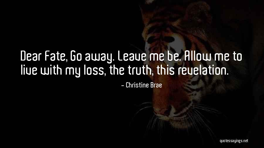 Cheval Blanc Quotes By Christine Brae Cheval Blanc Quotes By Christine Brae