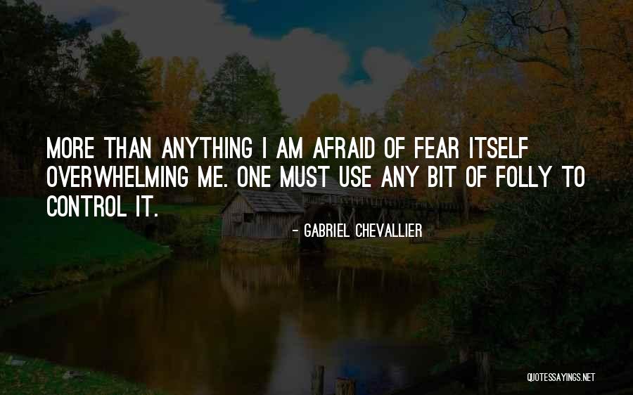 Chevallier Quotes By Gabriel Chevallier Chevallier Quotes By Gabriel Chevallier