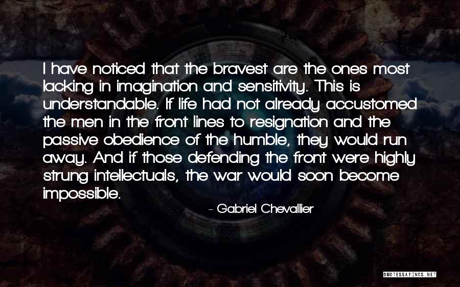 Chevallier Quotes By Gabriel Chevallier Chevallier Quotes By Gabriel Chevallier