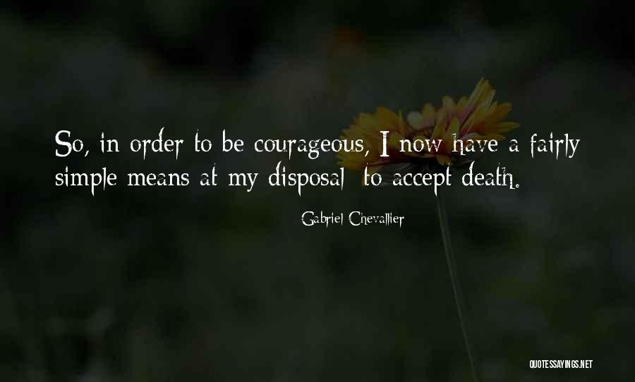 Chevallier Quotes By Gabriel Chevallier Chevallier Quotes By Gabriel Chevallier