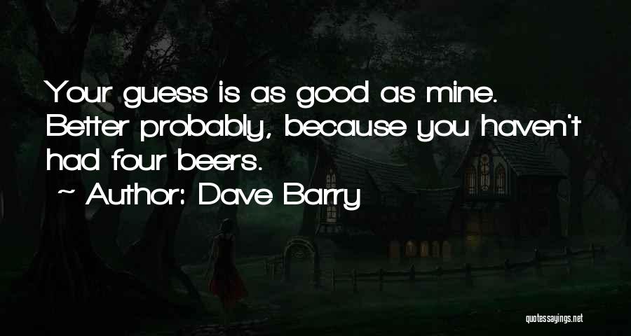 Chevaucher Quotes By Dave Barry