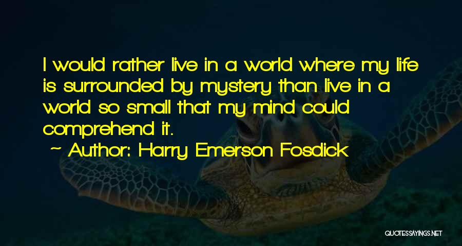 Chevaucher Quotes By Harry Emerson Fosdick