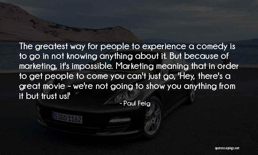 Cheverny Blanc Quotes By Paul Feig Cheverny Blanc Quotes By Paul Feig