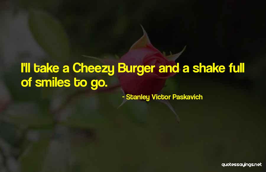 Cheverny Blanc Quotes By Stanley Victor Paskavich Cheverny Blanc Quotes By Stanley Victor Paskavich