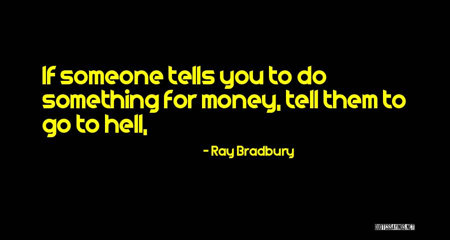 Cheverny Delaille Quotes By Ray Bradbury Cheverny Delaille Quotes By Ray Bradbury