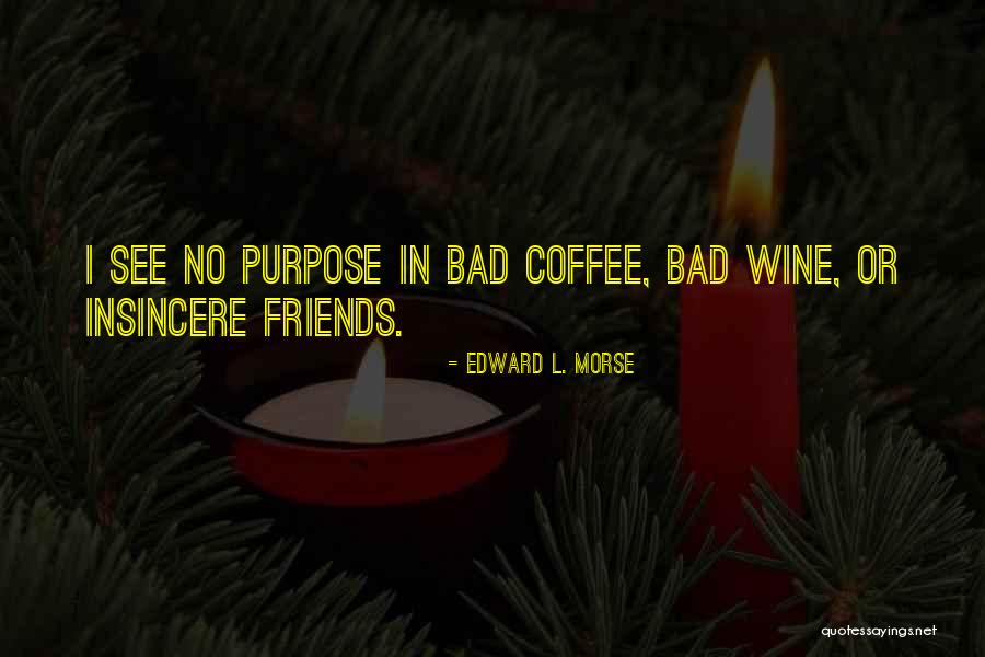 Chevre Quotes By Edward L. Morse Chevre Quotes By Edward L. Morse