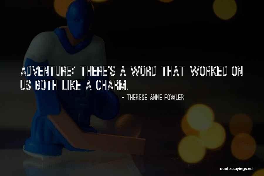 Chevreau Gloves Quotes By Therese Anne Fowler Chevreau Gloves Quotes By Therese Anne Fowler
