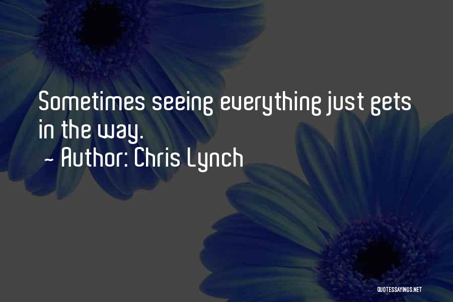 Chevreau Synonyme Quotes By Chris Lynch