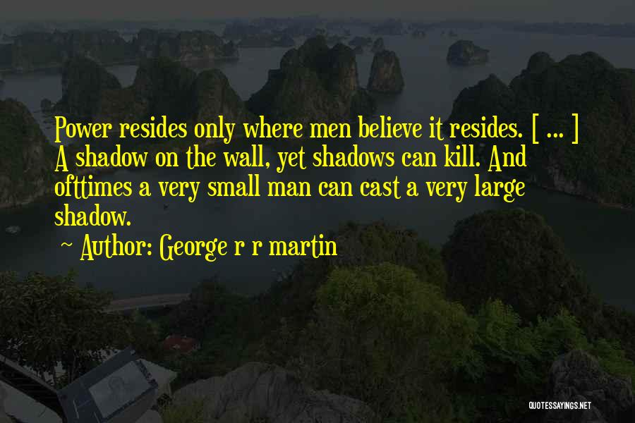 Chevreau Synonyme Quotes By George R R Martin