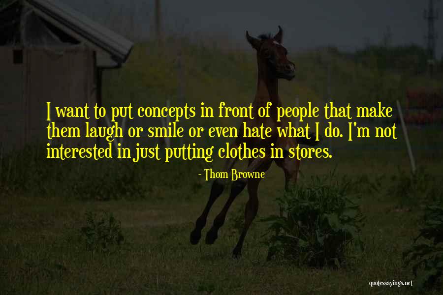Chevres Et Moutons Quotes By Thom Browne Chevres Et Moutons Quotes By Thom Browne