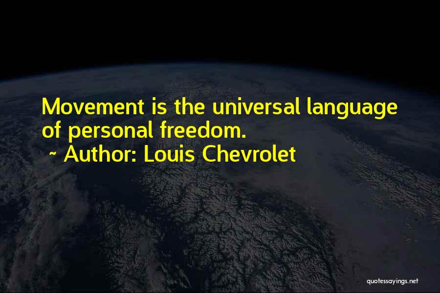 Chevrolet Quotes By Louis Chevrolet