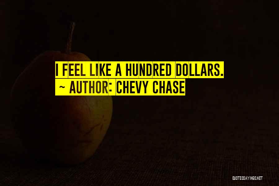 Chevy Quotes By Chevy Chase