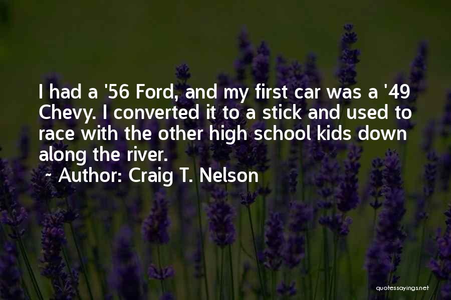 Chevy Quotes By Craig T. Nelson