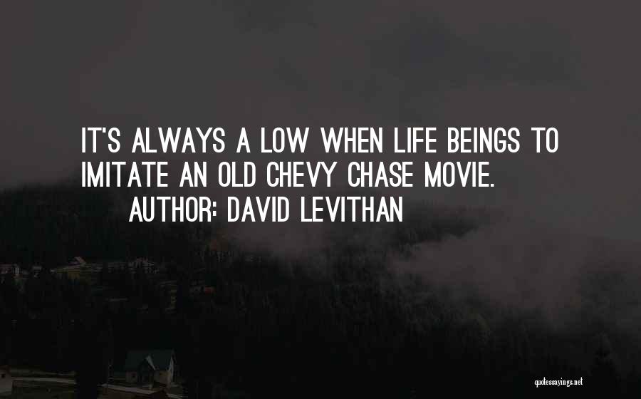 Chevy Quotes By David Levithan