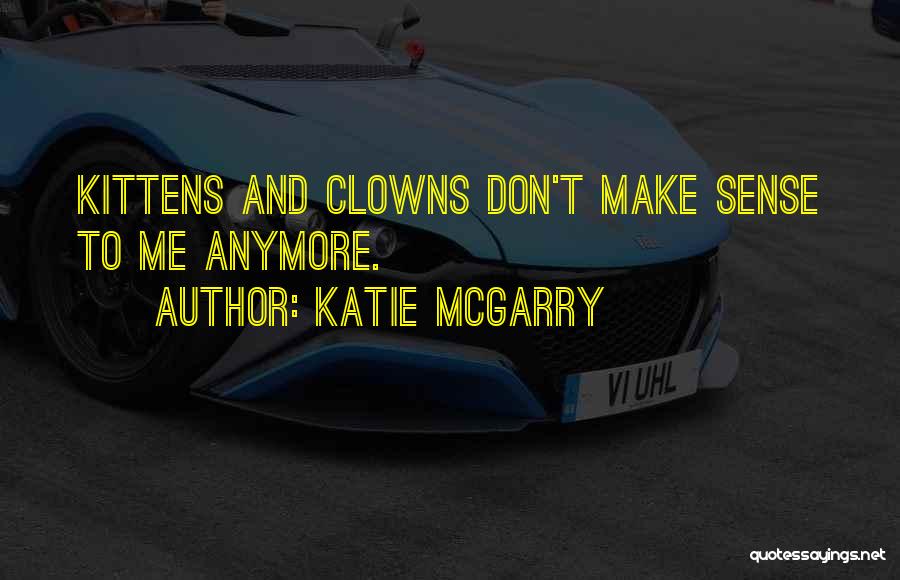 Chevy Quotes By Katie McGarry