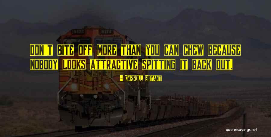 Chew Out Quotes By Carroll Bryant Chew Out Quotes By Carroll Bryant