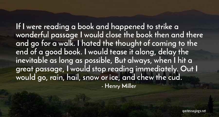 Chew Out Quotes By Henry Miller Chew Out Quotes By Henry Miller