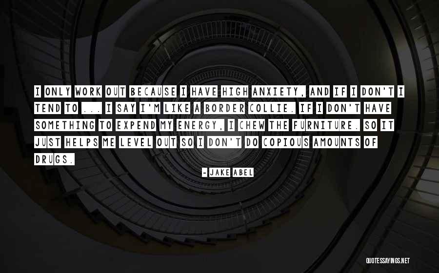 Chew Out Quotes By Jake Abel Chew Out Quotes By Jake Abel