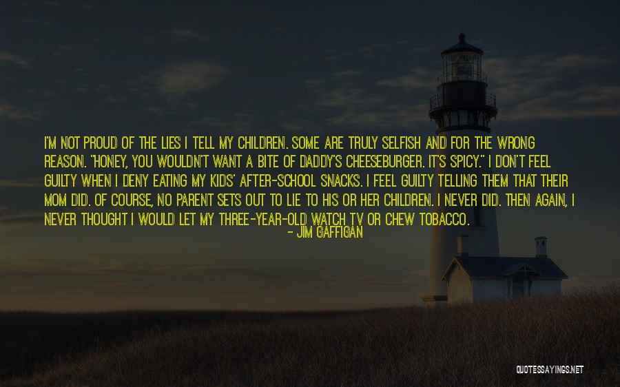 Chew Out Quotes By Jim Gaffigan Chew Out Quotes By Jim Gaffigan